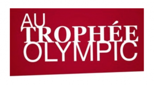 Au Trophée Olympic